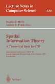 Spatial Information Theory A Theoretical Basis for GIS