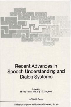 Recent Advances in Speech Understanding and Dialog Systems - Niemann, H., M. Lang and G. Sagerer