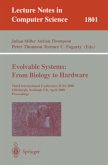 Evolvable Systems: From Biology to Hardware