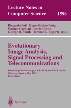 Evolutionary Image Analysis, Signal Processing and Telecommunications - Poli, Riccardo/Voigt, Hans-Michael/Cagnoni, Stefano/Corne, David/Smith, George D. (eds.)