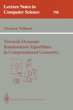 Towards Dynamic Randomized Algorithms in Computational Geometry - Teillaud, Monique