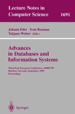 Advances in Databases and Information Systems - Eder, Johann / Rozman, Ivan / Welzer, Tatjana (eds.)