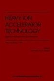 Heavy Ion Accelerator Technology: Eighth International Conference: Argonne, Illinois, 5-10 October 1998