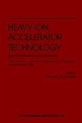 Heavy Ion Accelerator Technology: Eighth International Conference: Argonne, Illinois, 5-10 October 1998 - Shepard, K. W.; American Institute of Physics; International Conference on Heavy-Ion Ac