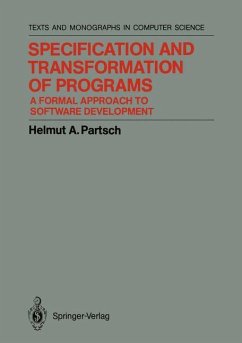 Specification and Transformation of Programs - Partsch, Helmut A.