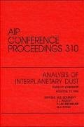 Analysis of Interplanetary Dust NASA / LPI Workshop: Proceedings of the Conference Held in Houston, TX, May 1993 - Flynn, G. J.