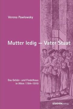 Mutter ledig, Vater Staat - Pawlowsky, Verena