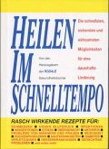 Heilen im Schnelltempo Heilen im Schnelltempo