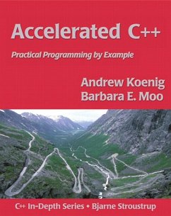 Accelerated C++ - Koenig, Andrew; Hendrickson, Mike; Moo, Barbara