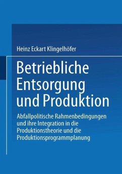 Betriebliche Entsorgung und Produktion - Klingelhöfer, Heinz E.