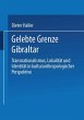 Gelebte Grenze Gibraltar - Bild 1