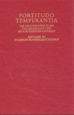 Fortitudo Temperantia - Verein der beim Bundesgerichtshof zugelassenen Rechtsanwälte e. V. (Hrsg.)