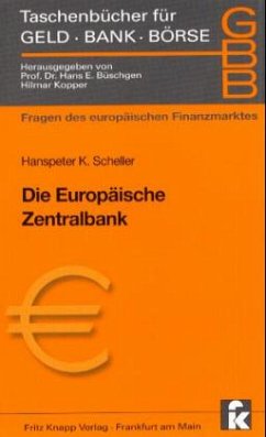 Die Europäische Zentralbank - Scheller, Hanspeter K.