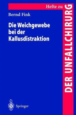 Die Weichgewebe bei der Kallusdistraktion - Fink, Bernd