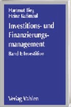 Investitions- und Finanzierungsmanagement. Band I: - Bieg, Hartmut / Kußmaul, Heinz