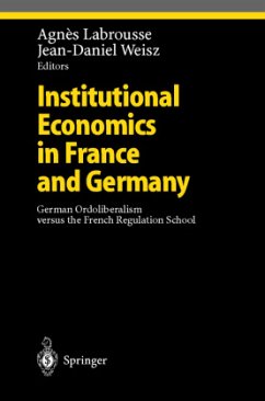 Institutional Economics in France and Germany - Labrousse, Agnes / Weisz, Jean-Daniel (eds.)
