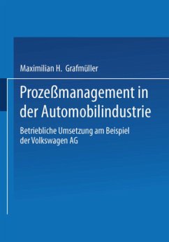 Prozeßmanagement in der Automobilindustrie - Grafmüller, Maximilian H.