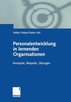 Personalentwicklung in lernenden Organisationen - Pollack, Walter;Pirk, Dieter