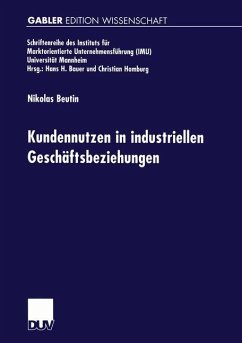 Kundennutzen in industriellen Geschäftsbeziehungen - Beutin, Nikolas