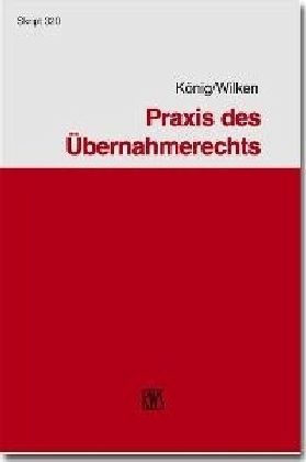 Praxis des Übernahmerechts