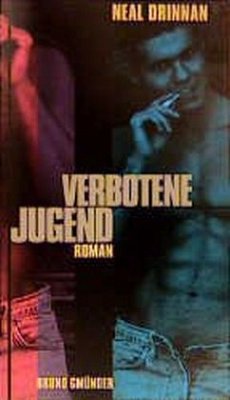 Verbotene Jugend - Drinnan, Neal