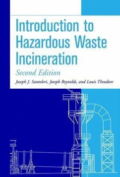 Introduction to Hazardous Waste Incineration - Santoleri, Joseph J.;Reynolds, Joseph;Theodore, Louis