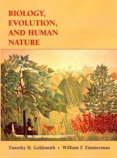 Biology, Evolution, and Human Nature - Goldsmith, Timothy H.; Zimmerman, William F.