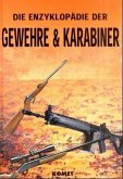 Die Enzyklopädie der Gewehre & Karabiner