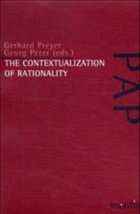 The Contextualization of Rationality - Preyer, Gerhard / Peter, Georg (Hgg.)