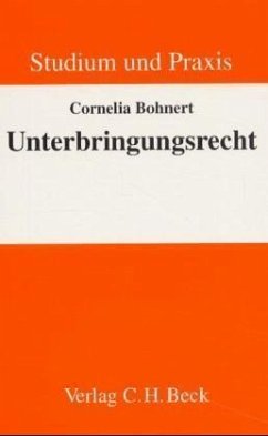 Unterbringungsrecht - Bohnert, Cornelia