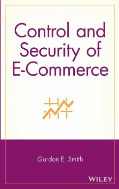 Control and Security of E-Commerce - Smith, Gordon Edward; Smith, Whitney