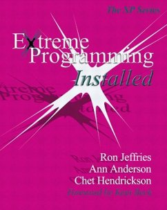 Extreme Programming Installed - Mike Hendrickson; Jeffries, Ron; Anderson, Ann