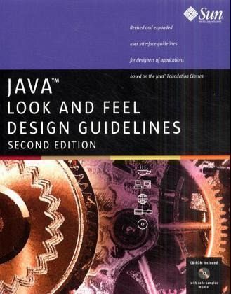 Java Look and Feel Design Guidelines, w. CD-ROM Java Look and Feel Design Guidelines, w. CD-ROM