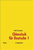 Chinesisch für Deutsche 1. In Langzeichen