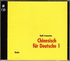 Chinesisch für Deutsche 1. 2 Begleit-CDs, Audio-CD