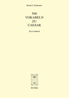 500 Vokabeln zu Caesar - Schümann, Bernd F.