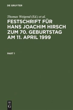 Festschrift für Hans Joachim Hirsch zum 70.Geburtstag am 11.April 1999 - Weigend, Thomas / Küpper, Georg (Hgg.)