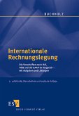 Internationale Rechnungslegung: Die Vorschriften nach IAS, HGB und US-GAAP im Vergleich - mit Aufgaben und Lösungen
