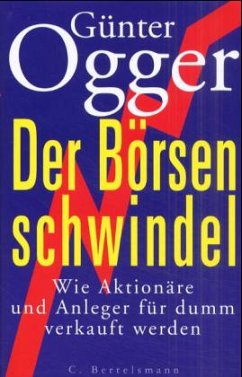 Der Börsenschwindel - Ogger, Günter