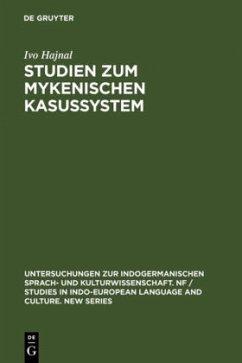 Studien zum mykenischen Kasussystem - Hajnal, Ivo