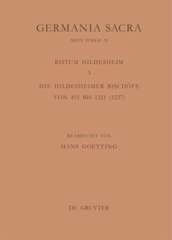 Die Bistümer der Kirchenprovinz Mainz. Das Bistum Hildesheim 3. Die Hildesheimer Bischöfe von 815 bis 1221 (1227)
