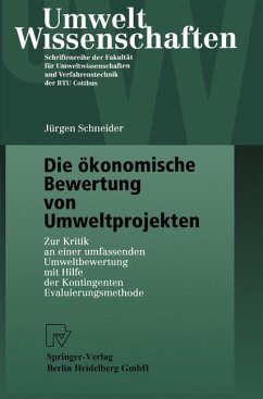 Die ökonomische Bewertung von Umweltprojekten - Schneider, J.