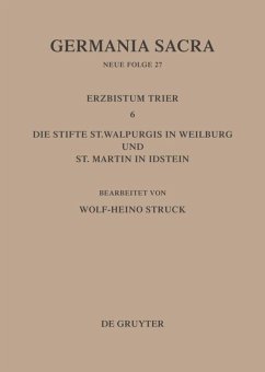 Die Bistümer der Kirchenprovinz Trier. Das Erzbistum Trier 6: Die Stifte St. Walpurgis in Weilburg und St. Martin in Idstein