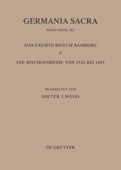 Die Bistümer der Kirchenprovinz Mainz: Das exemte Bistum Bamberg 3: Die Bischofsreihe von 1522 bis 1693 - Weiß, Dieter J. (Bearb.)