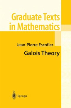 Galois Theory - Escofier, Jean-Pierre