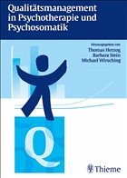 Qualitätsmanagement in Psychotherapie und Psychosomatik - Herzog, Thomas / Stein, Barbara / Wirsching, Michael