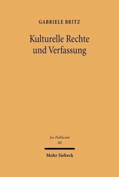Kulturelle Rechte und Verfassung - Britz, Gabriele