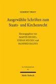 Ausgewählte Schriften zum Staats- und Kirchenrecht