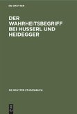 Der Wahrheitsbegriff bei Husserl und Heidegger