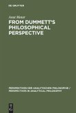From Dummett's Philosophical Perspective From Dummett's Philosophical Perspective